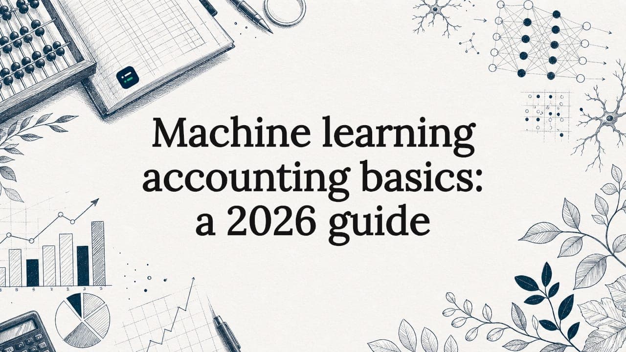 Machine learning accounting basics: a 2026 guide