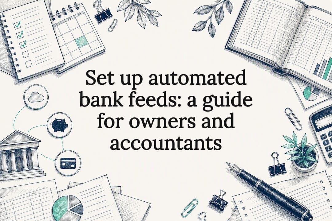 Set up automated bank feeds: a guide for owners and accountants
